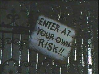 Enter at your own risk